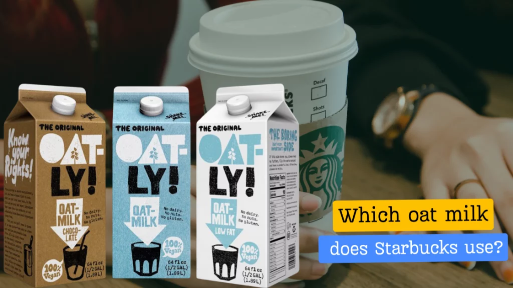 Which oat milk does Starbucks use?